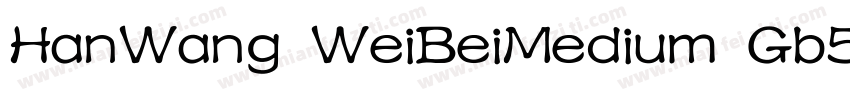 HanWang WeiBeiMedium Gb5字体转换